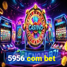 5956 com bet